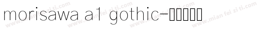 morisawa a1 gothic字体转换